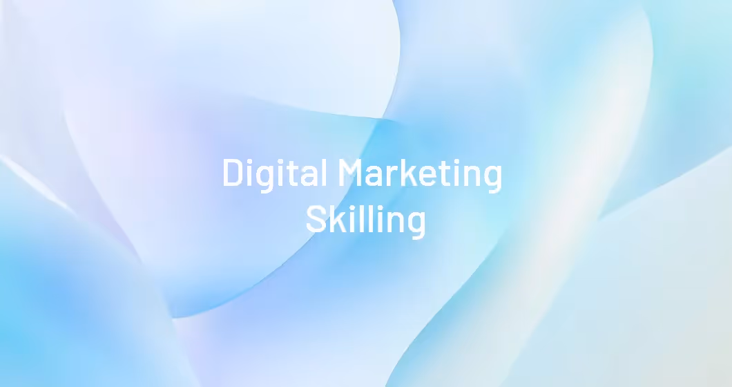Digital Marketing Skilling