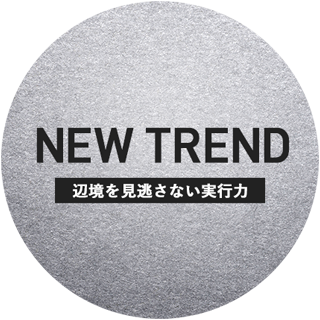 NEW TREND